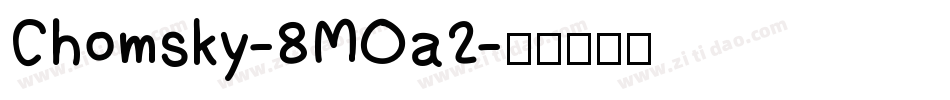 Chomsky-8MOa2字体转换