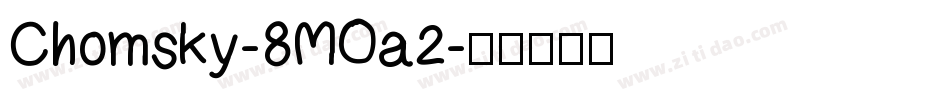 Chomsky-8MOa2字体转换
