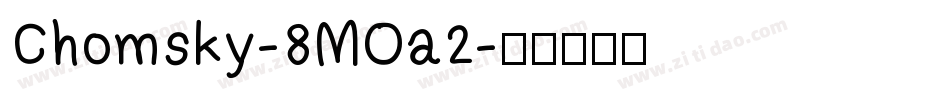 Chomsky-8MOa2字体转换