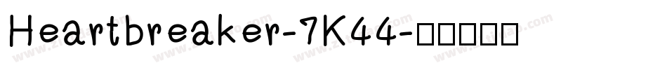 Heartbreaker-7K44字体转换