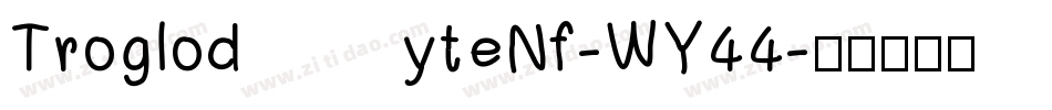 TroglodyteNf-WY44字体转换