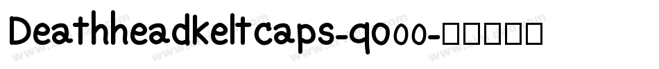 DeathheadKeltcaps-qo00字体转换