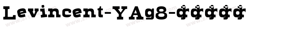 Levincent-YAg8字体转换