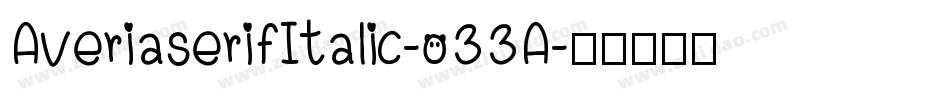 AveriaserifItalic-o33A字体转换