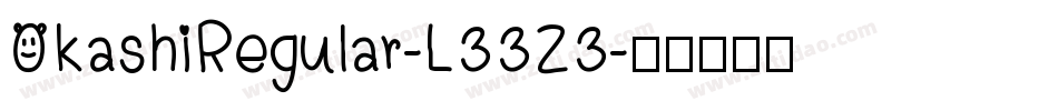OkashiRegular-L33Z3字体转换