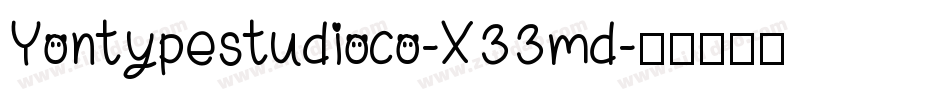 Yontypestudioco-X33md字体转换