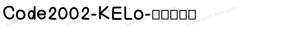 Code2002-KELo字体转换