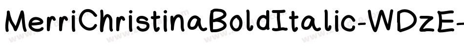 MerriChristinaBoldItalic-WDzE字体转换