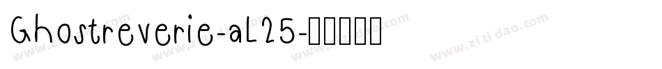 Ghostreverie-aL25字体转换