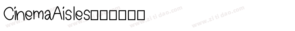 CinemaAisles字体转换
