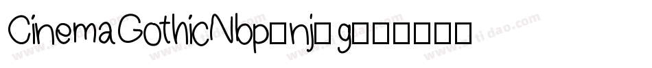 CinemaGothicNbp-nj8g字体转换