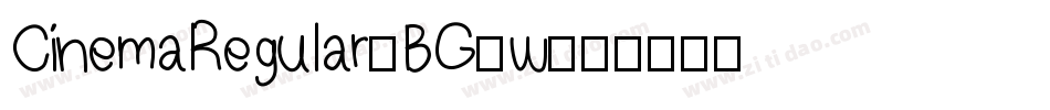 CinemaRegular-BG5w字体转换