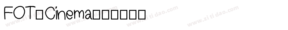FOT-Cinema字体转换