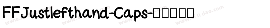FFJustlefthand-Caps字体转换