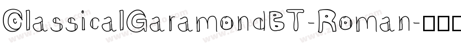 ClassicalGaramondBT-Roman字体转换