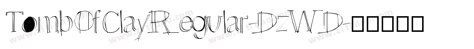 TombOfClayRegular-DzWD字体转换