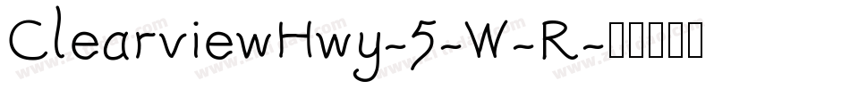 ClearviewHwy-5-W-R字体转换