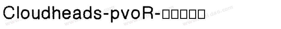 Cloudheads-pvoR字体转换