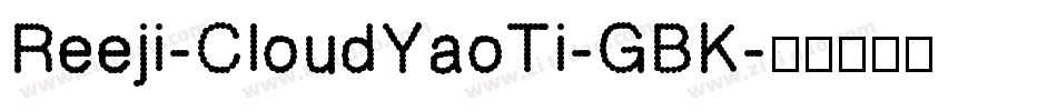 Reeji-CloudYaoTi-GBK字体转换
