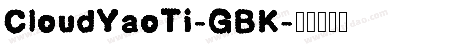 CloudYaoTi-GBK字体转换