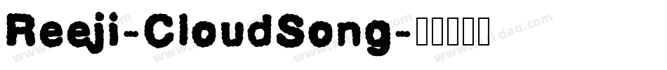 Reeji-CloudSong字体转换