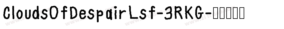 CloudsOfDespairLsf-3RKG字体转换