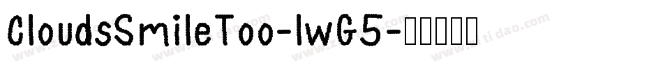 CloudsSmileToo-lwG5字体转换