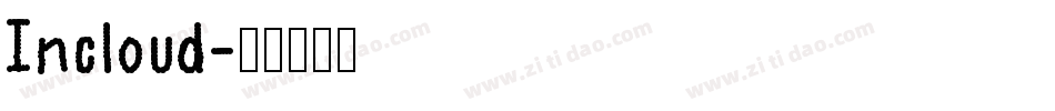 Incloud字体转换
