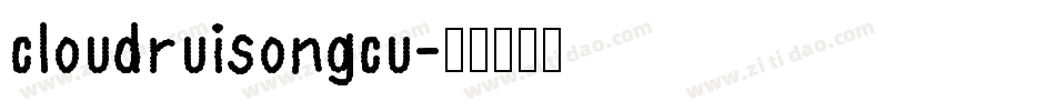 cloudruisongcu字体转换