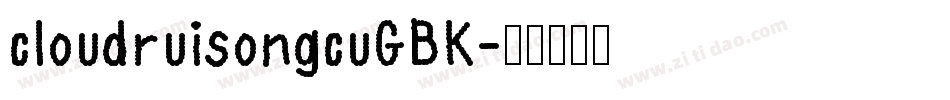 cloudruisongcuGBK字体转换