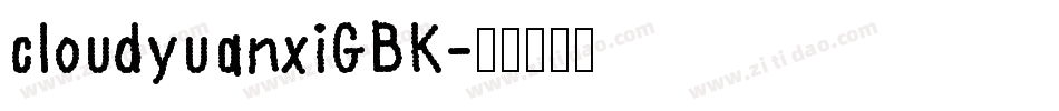 cloudyuanxiGBK字体转换