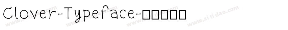 Clover-Typeface字体转换