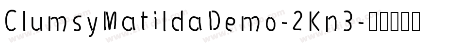 ClumsyMatildaDemo-2Kn3字体转换