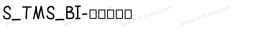 S_TMS_BI字体转换