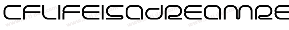 CfLifeIsADreamRegular-DBem字体转换