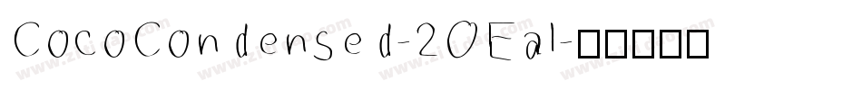 CocoCondensed-2OEal字体转换