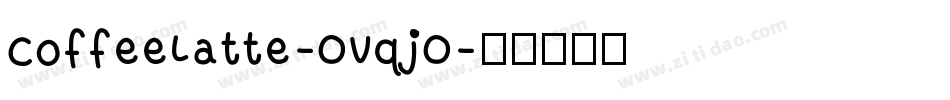 CoffeeLatte-OVqjO字体转换