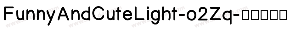FunnyAndCuteLight-o2Zq字体转换