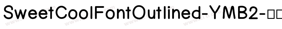 SweetCoolFontOutlined-YMB2字体转换