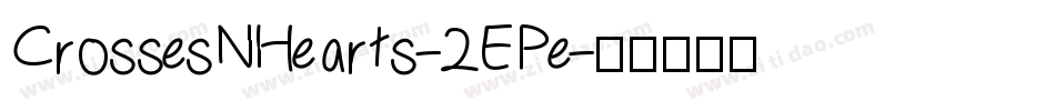 CrossesNHearts-2EPe字体转换
