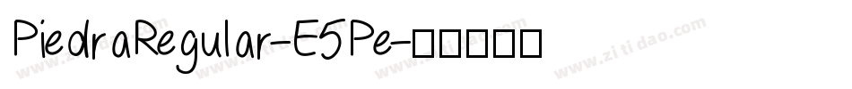 PiedraRegular-E5Pe字体转换