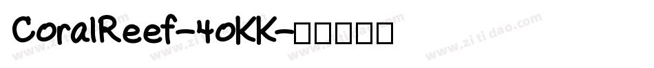 CoralReef-4oKK字体转换