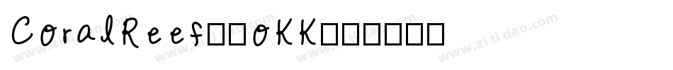CoralReef-4oKK字体转换