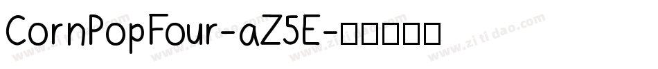 CornPopFour-aZ5E字体转换