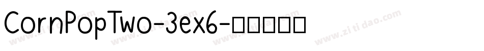CornPopTwo-3ex6字体转换