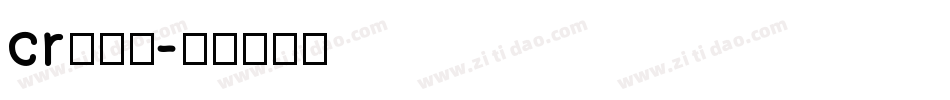 cr换字体字体转换