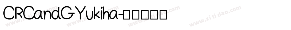 CRCandGYukiha字体转换