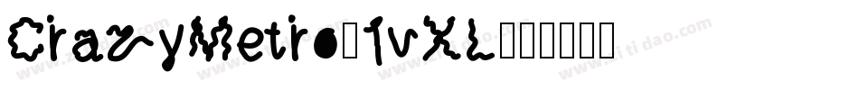 CrazyMetro-1vXL字体转换
