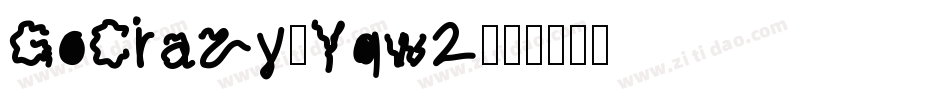 GoCrazy-Yqw2字体转换