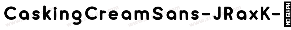 CaskingCreamSans-JRaxK字体转换